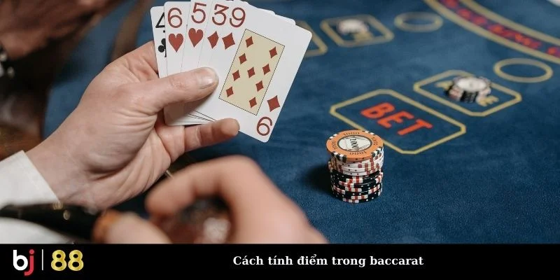 Cách tính điểm trong baccarat