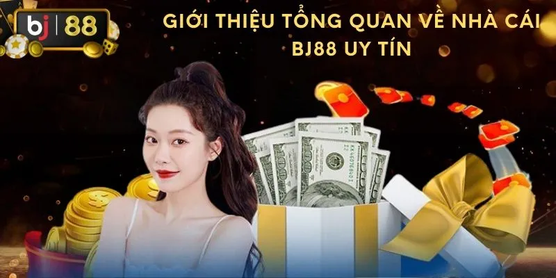 Giới thiệu tổng quan về nhà cái BJ88 uy tín